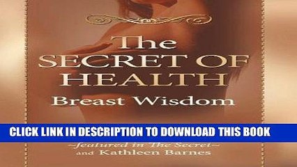 Ebook The Secret of Health: Breast Wisdom Free Read