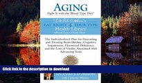 liberty books  Aging: Fight it with the Blood Type Diet: The Individualized Plan for Preventing