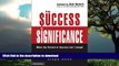 Read books  From Success to Significance: When the Pursuit of Success Isn t Enough online for ipad