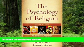 Read book  The Psychology of Religion, Fourth Edition: An Empirical Approach online for ipad