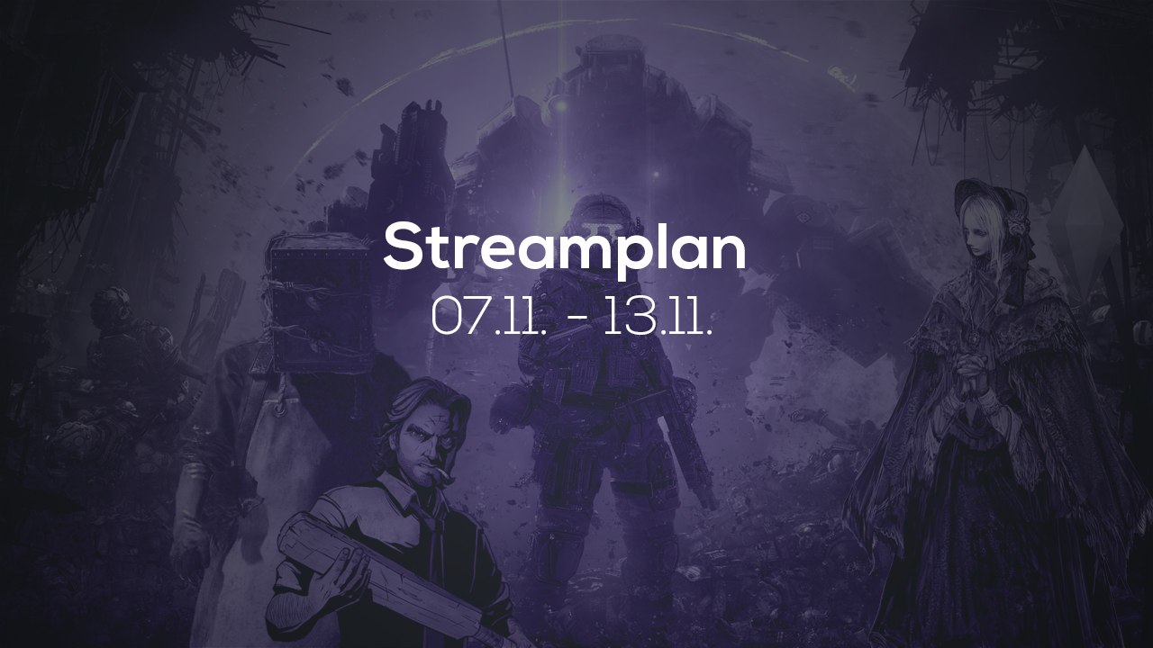 Wochenvorschau twitch-streams - 07.11. bis 13.11.2016