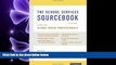 Online eBook The School Services Sourcebook, Second Edition: A Guide for School-Based Professionals