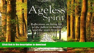Read book  The Ageless Spirit: Reflections on Living Life to the Fullest in Midlife and the Years