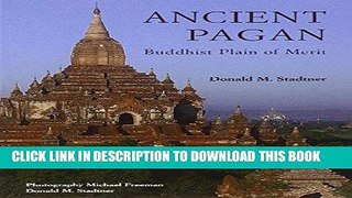 [New] Ebook Ancient Pagan: Buddhist Plain of Merit Free Read