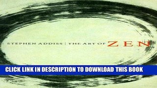 [New] Ebook The Art of Zen: Paintings and Calligraphy by Japanese Monks 1600-1925 Free Read