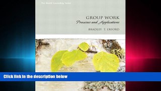 eBook Here Group Work: Processes and Applications (Erford)