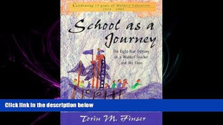 eBook Here School as a Journey: The Eight-Year Odyssey of a Waldorf Teacher and His Class