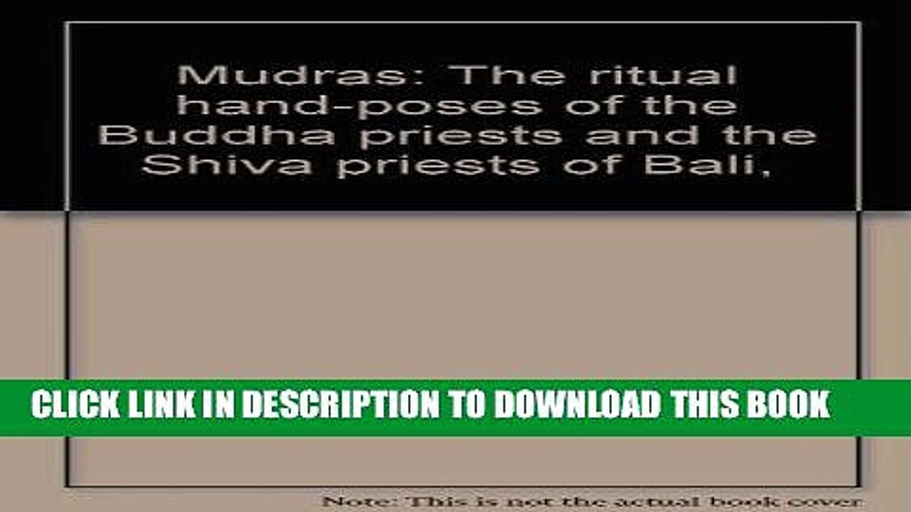 Best Seller Mudras: The ritual hand-poses of the Buddha priests and the Shiva priests of Bali,