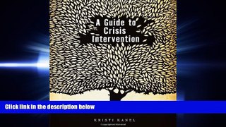 For you A Guide to Crisis Intervention (HSE 225 Crisis Intervention)