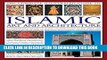 Ebook The Complete Illustrated Guide to Islamic Art and Architecture: A Comprehensive History Of