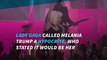Lady Gaga slams Melania and Donald Trump for bullying