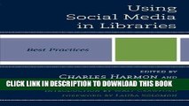 [PDF] FREE Using Social Media in Libraries: Best Practices (Best Practices in Library Services)