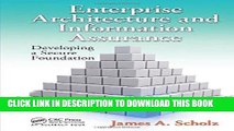 [PDF] FREE Enterprise Architecture and Information Assurance: Developing a Secure Foundation