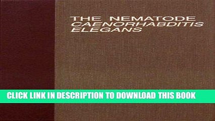 [PDF] The Nematode Caenorhabditis Elegans (Cold Spring Harbor Monograph Series) Popular Online
