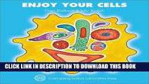 [PDF] Enjoy Your Cells (Enjoy Your Cells Series Book 1) Full Online