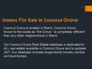 Homes For Sale in Coconut Grove