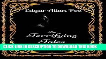 [PDF] FREE The Terrifying Tales: By Edgar Allan Poe - Illustrated [Download] Full Ebook