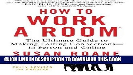 [PDF] How to Work a Room, 25th Anniversary Edition: The Ultimate Guide to Making Lasting