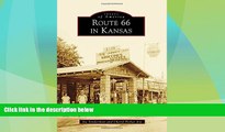 Big Deals  Route 66 in Kansas (Images of America)  Best Seller Books Most Wanted