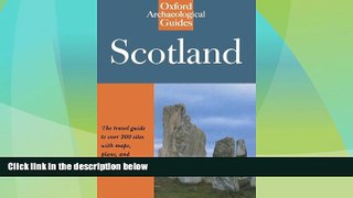 Big Deals  Scotland: Oxford Archaeological Guide (Oxford Archaeological Guides)  Best Seller Books