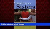 Read book  Sandpaper Sisters: Addicts Turned Community Builders, Miracles Do Happen! online to buy