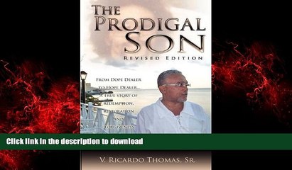 Buy books  The Prodigal Son; From Dope Dealer to Hope Dealer... A True Story of Redemption,