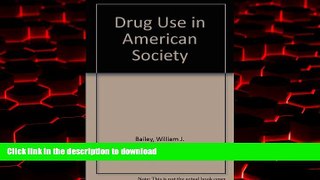 liberty books  Drug Use in American Society: An Epidemiologic Analysis of Risks (3rd Edition)