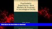 Read book  Psychedelic Experience. A Sociological Study online