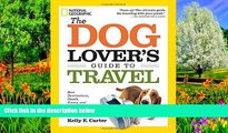 Deals in Books  The Dog Lover s Guide to Travel: Best Destinations, Hotels, Events, and Advice to