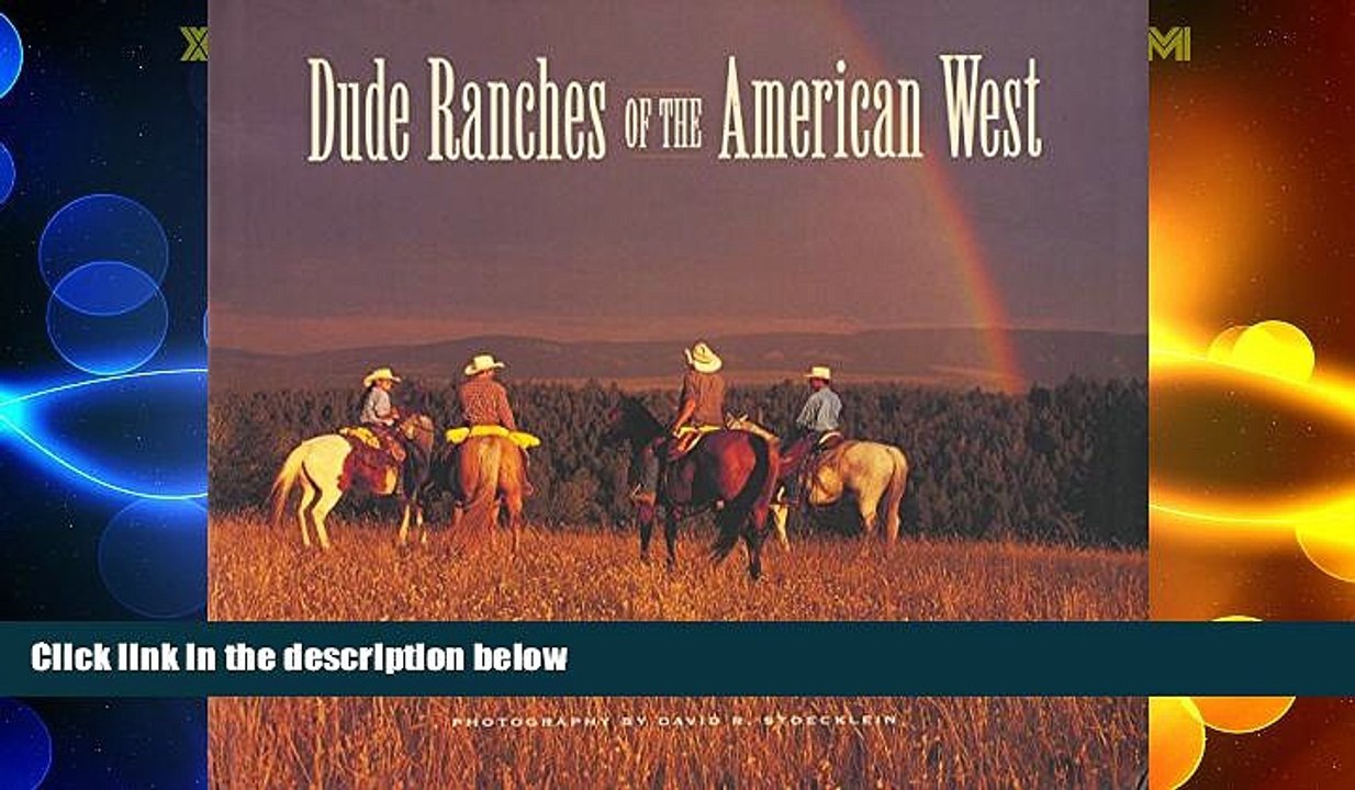 Big Deals  Dude Ranches of the American West  Best Seller Books Most Wanted