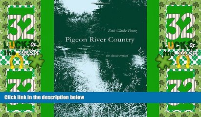 Must Have PDF  Pigeon River Country: A Michigan Forest  Best Seller Books Best Seller