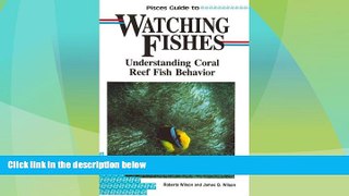 Big Deals  Pisces Guide to Watching Fishes: Understanding Coral Reef Fish Behavior (Lonely Planet