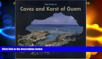Big Deals  Field Guide to Caves and Karst of Guam  Best Seller Books Best Seller