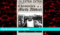 Read book  Chronicles of a Meth Addict (Volume 1) online to buy