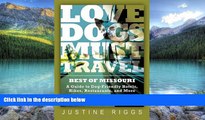 Books to Read  Love Dogs, Must Travel: A Guide to Dog-Friendly Hotels, Hikes, Restaurants and More