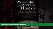 liberty book  When the Servant Becomes the Master: A Comprehensive Addiction Guide for Those Who