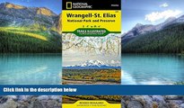 Big Deals  Wrangell-St. Elias National Park and Preserve (National Geographic Trails Illustrated