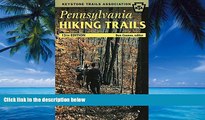 Big Deals  Pennsylvania Hiking Trails (Keystone Trails Association)  Full Ebooks Most Wanted