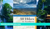 Big Deals  Explorer s Guide 50 Hikes in Northern Virginia: Walks, Hikes, and Backpacks from the