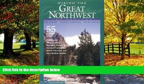 Books to Read  Hiking the Great Northwest: The 55 Greatest Trails in Washington, Oregon, Idaho,