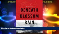 Big Deals  Beneath Blossom Rain: Discovering Bhutan on the Toughest Trek in the World  Best Seller