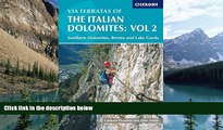 Big Deals  Via Ferratas of the Italian Dolomites, Vol 2: Southern Dolomites, Brenta and Lake