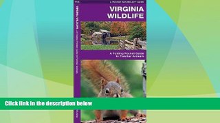 Big Deals  Virginia Wildlife: A Folding Pocket Guide to Familiar Species (Pocket Naturalist Guide