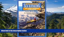 Must Have  Guide to Sea Kayaking on Lakes Superior and Michigan: The Best Day Trips and Tours