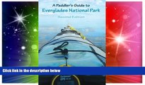 Full [PDF]  A Paddler s Guide to Everglades National Park  Premium PDF Full Ebook