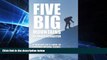 Must Have  Five Big Mountains: A Regular Guy s Guide to Climbing Kilimanjaro, Aconcagua, Vinson,