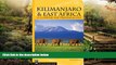 Full [PDF]  Kilimanjaro   East Africa: A Climbing and Trekking Guide: Includes Mount Kenya, Mount