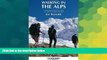 READ FULL  Walking in the Alps: A Comprehensive Guide to Walking and Trekking Throughout the Alps