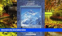 READ FULL  Everest: A Trekker s Guide: Trekking routes in Nepal and Tibet (Cicerone Guides)  READ