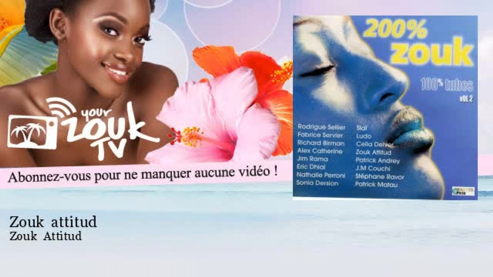 Zouk Attitud - Zouk attitud